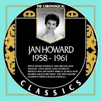 Jan Howard - The Chronogical Classics 1958-1961